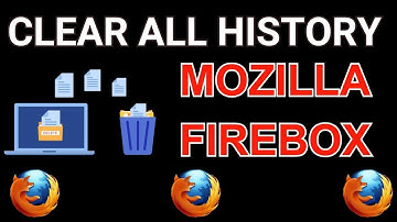 How to Delete History From Mozilla Firefox || Clear Browsing History Permanently in Firebox