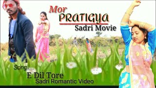 Mor Pratigya Sadri Film // ই দিল তৰেই // Sadri Romantic Song //Singer ... Manoj Sahari & Jyoti Sahu