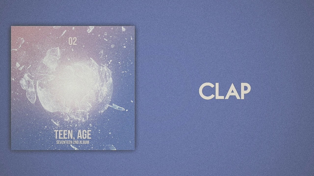 SEVENTEEN (세븐틴) - CLAP (박수) [Slow Version]