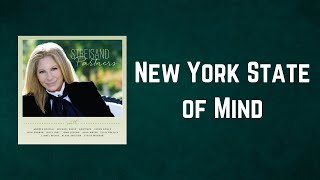 Video thumbnail of "Barbra Streisand - New York State of Mind (Lyrics)"