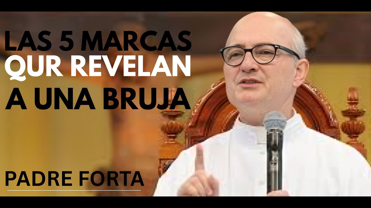 PADRE FORTEA revela las 5 marcas que IDENTIFICAN a
