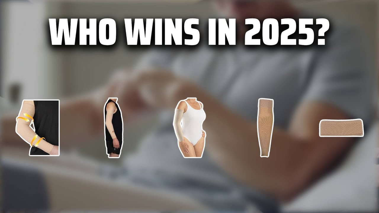 The Top 5 Best Lymphedema Compression Sleeve in 2025 - Must Watch Before Buying!