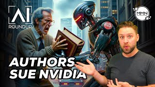 Nvidia Faces Class Action Lawsuit from Authors - AI Roundup Ep. 64