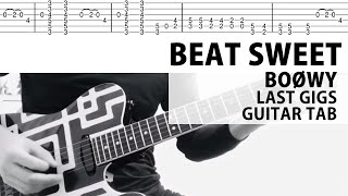 【TAB譜】Beat Sweet LAST GIGS BOØWY　ギターカバー　布袋寅泰　タブ譜