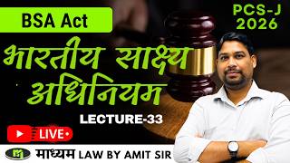 BSA : Bhartiya Sakhya Adhiniyam Lecture-33 by Amit Sir for PCS-J &amp; APO Exam || PCS J Coaching 2025