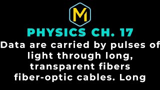 17.6 Mastering Physics Solution-"Data are carried by pulses of light through long, transparent fiber
