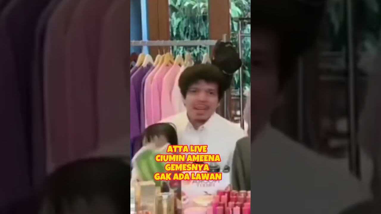 TERBARU ATTA LIVE CIUMIN AMEENA GEMESNYA GAK ADA LAWAN 