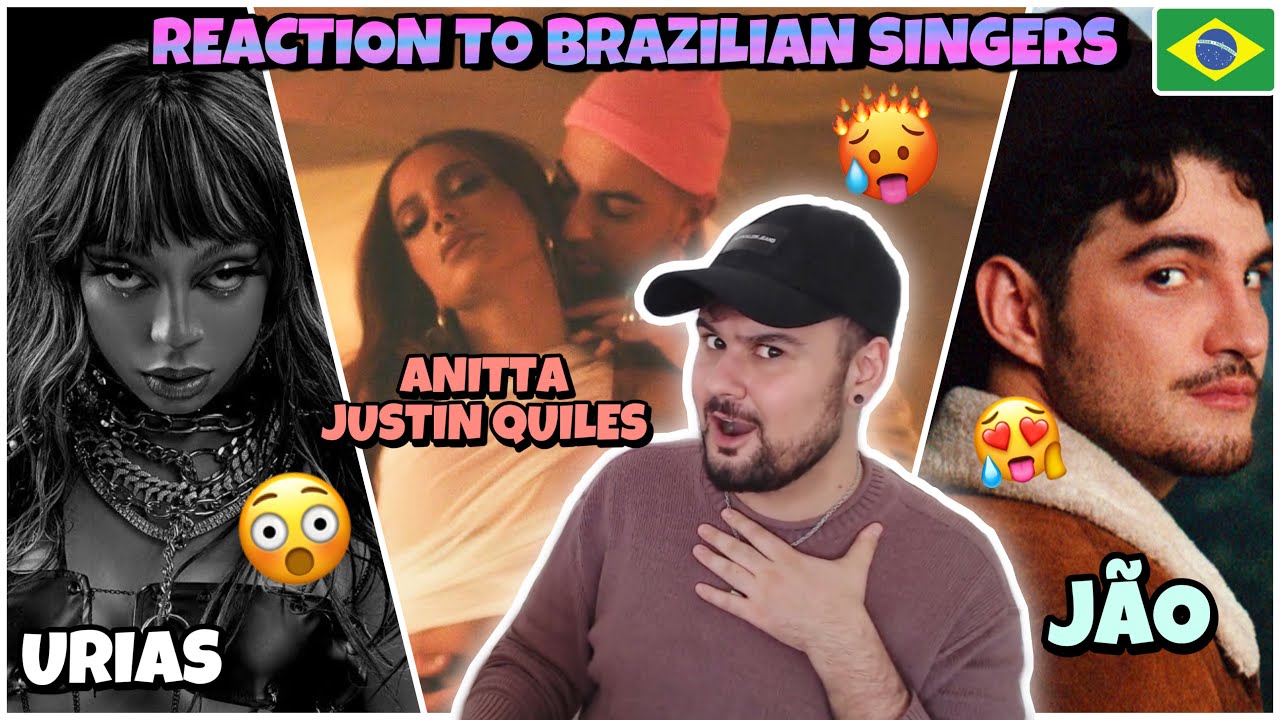 Reaction to BRAZILIAN SINGER: Jão-Idiota // Urias-Tanto Faz // Anitta, Justin Quiles-Envolver Remix