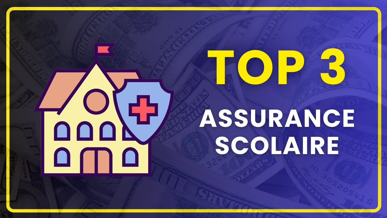 LA MEILLEURE ASSURANCE SCOLAIRE EN 2025 | Top 3, Comparatif & Avis | Assurance pour Étudiant