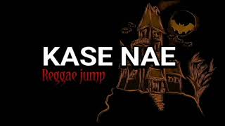 Download Lagu KASE NAE!! REGGEA JUMP (RZKYKRM) REMIX!!! MP3