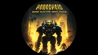 Robodroid -- The Darkness Is Coming