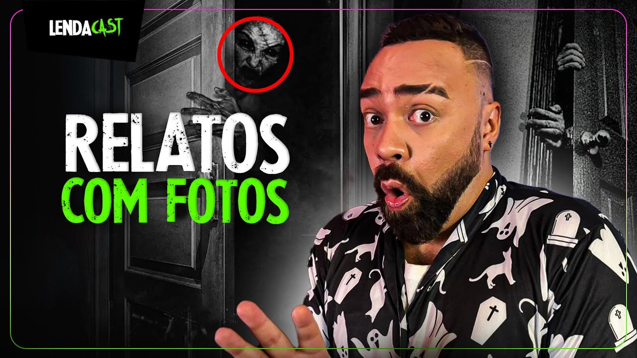 RELATOS SOBRENATURAIS COM FOTOS PARA COMPROVAR | LendaCast Solo #62