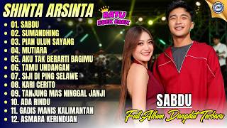 Shinta Arsinta full Album  || SABDU - SUMANDING - PIAN ULUN SAYANG - Dangdut Koplo Terbaru 2026