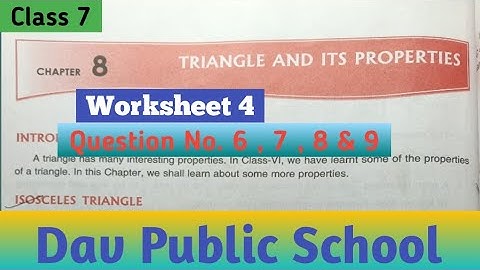 Dav Class 7 Maths Chapter 8 Worksheet 4  | Triangle And It