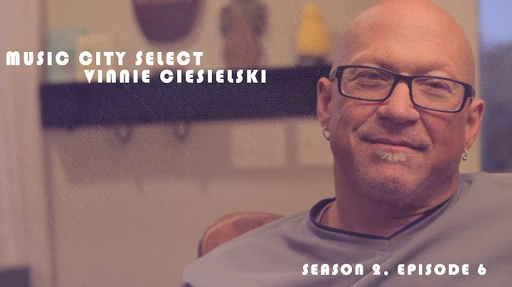 Music City Select S2, E6 | Vinnie Ciesielski