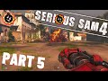 Serious Sam 4 (DELUXE EDITION) - Walkthrough Gameplay (HARD) NO COMMENTARY Part 5 (FullHD 1080p)