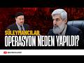 Süleymancılar ve Alihan Kurişe Yapılan Operasyon Hakkında | Alparslan Kuytul Hocaefendi