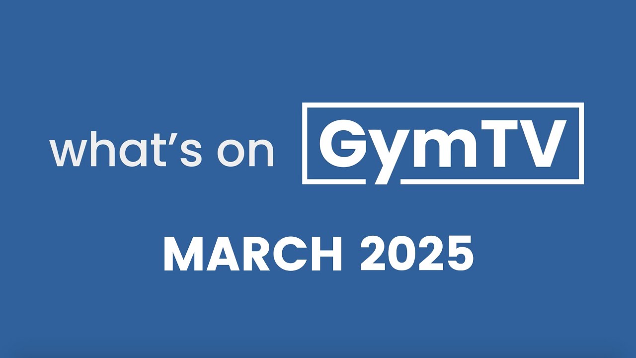 What's on GymTV - March 2025