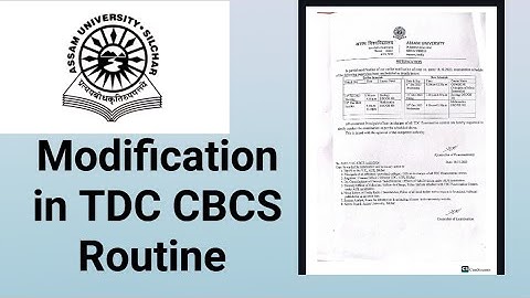 Assam University Silchar|| Latest Update || Modification in TDC CBCS Routine||