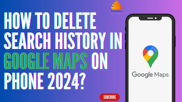 How to Delete Search History in Google Maps on Phone 2024?