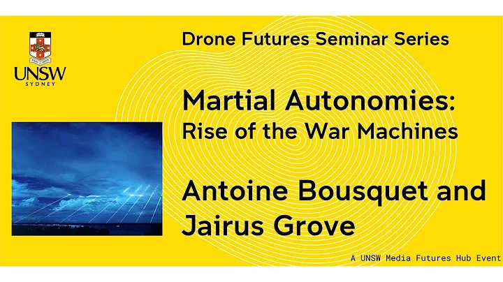 Drone Futures: Antoine Bousquet + Jairus Grove, "M...