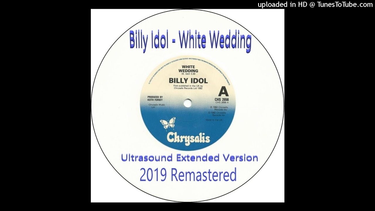 Billy Idol - White Wedding (Ultrasound Extended Version - 2019 Remastered)
