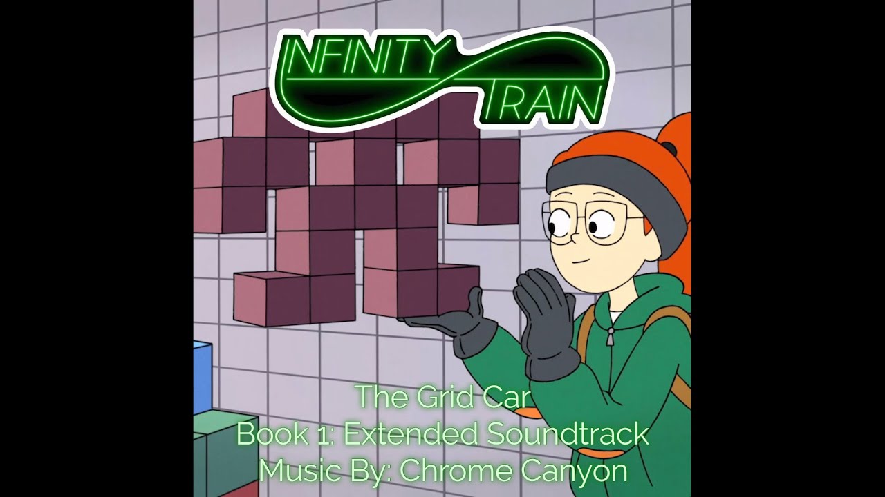 “The Grid Car” - Infinity Train (Book 1: Extended Soundtrack) Music By: Chrome Canyon