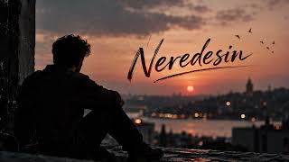 Neredesin - Duyulmuyor Feryadım (Yeni Şarkı)