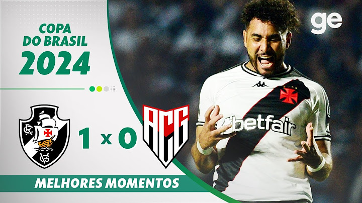 VASCO 1 X 0 ATLÉTICO-GO | MELHORES MOMENTOS| OITAVAS DE FINAL COPA DO BRASIL | ge.globo