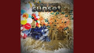 Video thumbnail of "Feeling Every Sunset - Will You Remember"