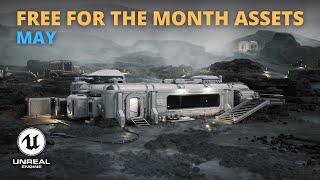 Get NOW These FREE For The Month May ASSETS for Unreal Engine 5