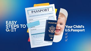 How to Get a U.S. Passport for Your Child?