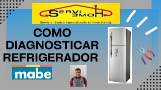 Diagnosticando refrigerador MABE que NO ENFRIA