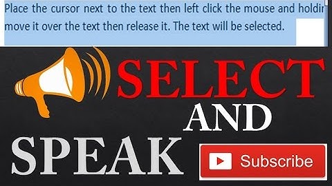 SELECT TEXT AND GET VOICE OF IT(SELECT & SPEAK)||2017||
