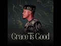GRACE IS GOOD NEDRICH mp3