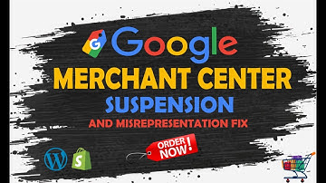 Setup Google Merchant Center Suspension Issue [Fix Misrepresentation]