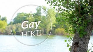 A Gay Hike | Extremely Decent by Extremely Decent 357,172 views 10 years ago 3 minutes, 47 seconds