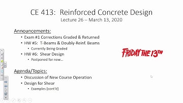 CE 413 Lecture 26: Shear Design (2020.03.13)