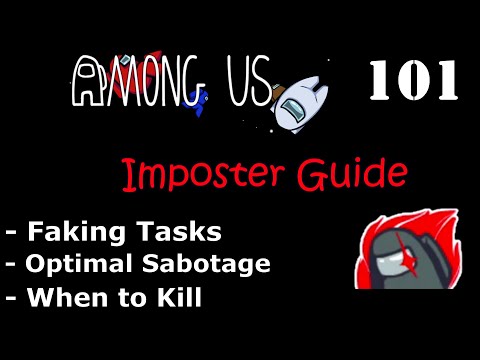 Among Us 101: Advanced Imposter Guide