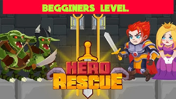 Complete Hero Rescue Game Level From 1 to 10.