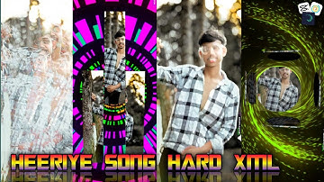HEERIYE SONG HARD XML EDITING (RACE MOVIE) 🔥#trendingxmlfile #xml #status #romanticsong #love