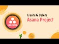 05 | How To create and delete Project in Asana Tool