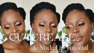 Begginer Friendly Makeup Tutorials//Cutcrease Tutorial//Nude Lip Tutorial.