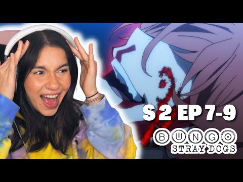 CHUUYA IS SO HOT│BUNGO STRAY DOGS S2 EP 7-9 REACTION