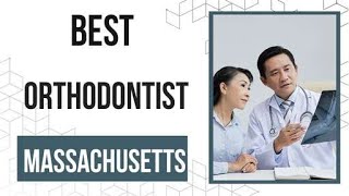 Orthodontist in Massachusetts