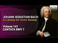 J.S. Bach: Christ unser Herr zum Jordan kam, BWV 7 - The Church Cantatas, Vol. 141