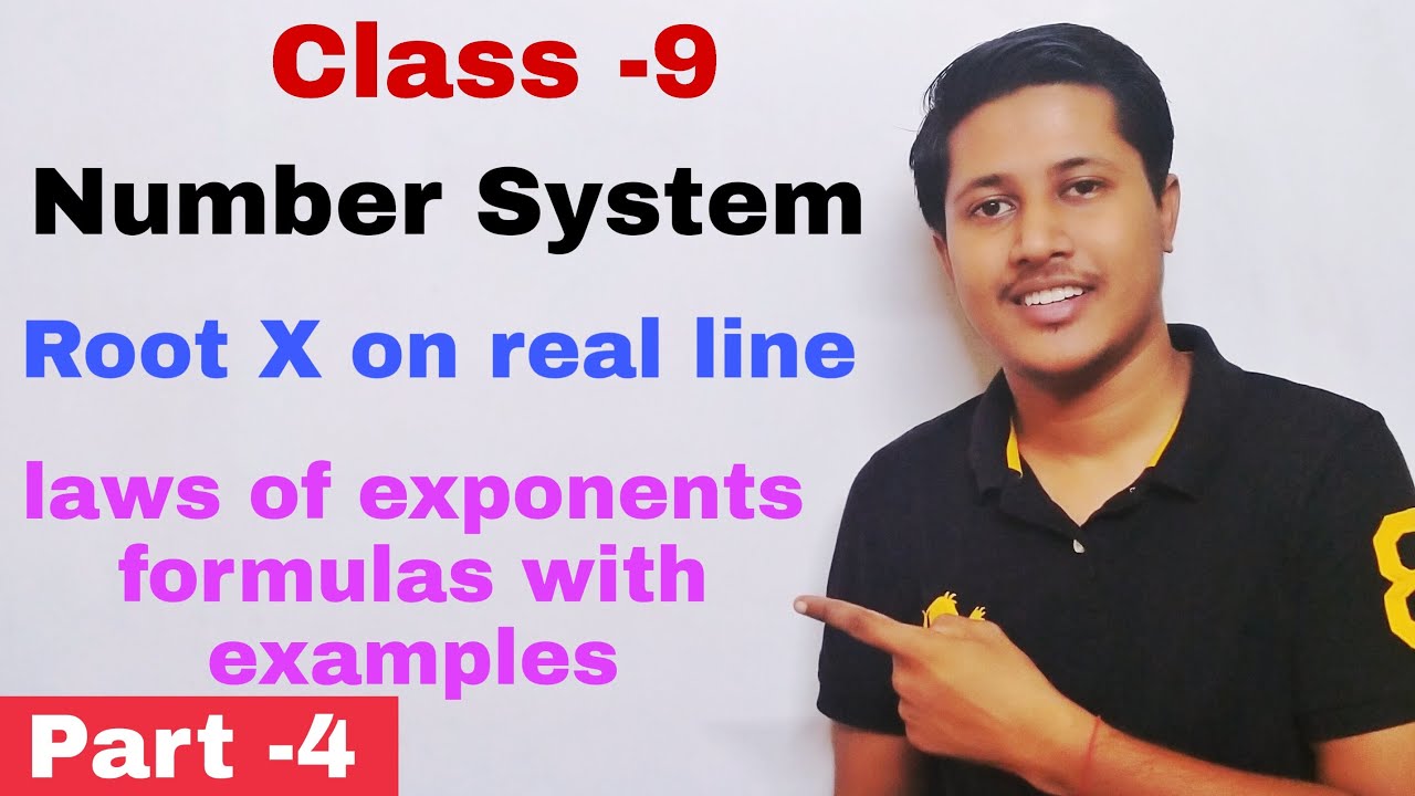 Root X on a real line Number system Laws of exponents formulas with