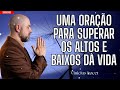 Uma oração para superar as tristezas da vida.
