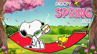 The Perfect Spring Jazz with Snoopy 🌷✨🎶 | Smooth Chill Music for a Relaxing Morning