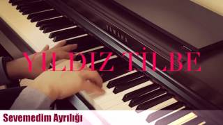 Miniatura de "Sevemedim Ayrılığı piyano cover...YILDIZ TİLBE,piyano ile çalınan şarkılar"